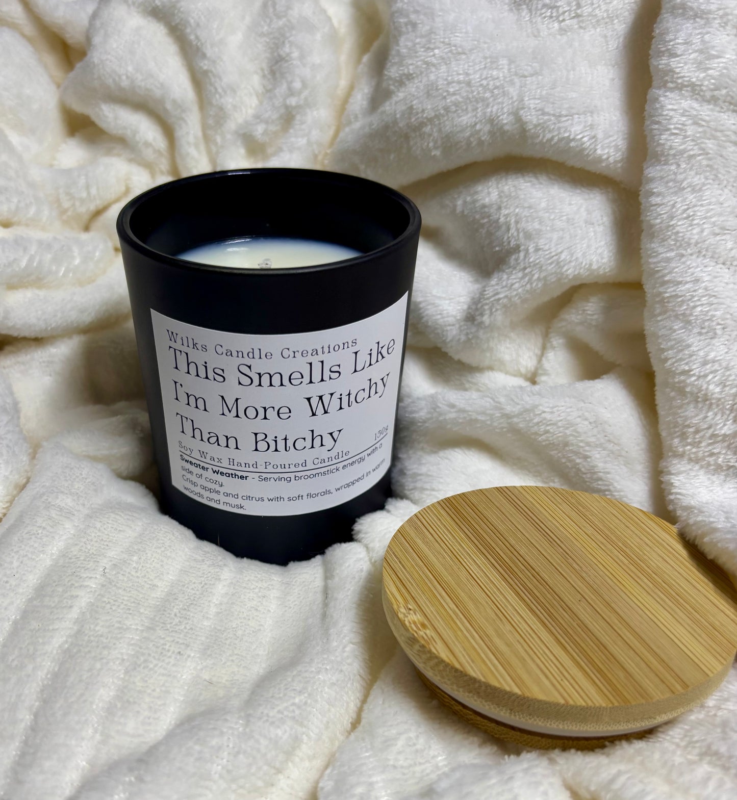 This Smells Like I’m More Witchy Than Bitchy Candle – Sweater Weather