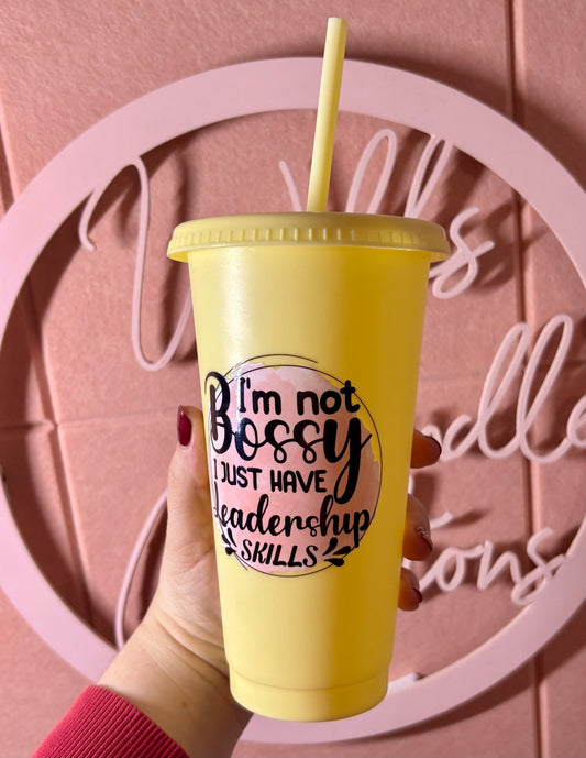 💛 “I’m Not Bossy, I Just Have Leadership Skills” Cold Cup – 24oz
