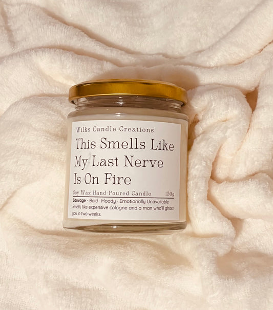 This Smells Like My Last Nerve is on Fire – Sauvage