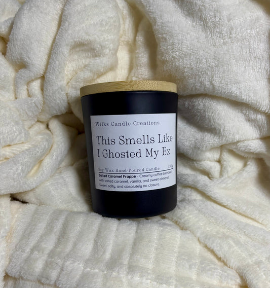 This Smells Like I Ghosted My Ex – Salted Caramel Frappe Candle