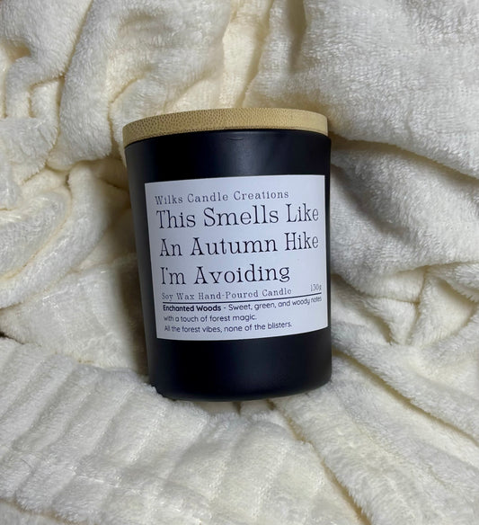 This Smells Like An Autumn Hike I’m Avoiding – Enchanted Woods Candle